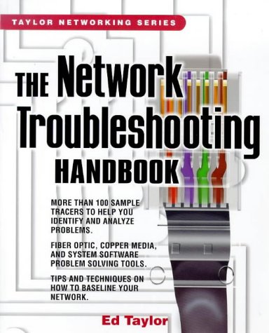 The Network Troubleshooting Handbook (9780071342285) by Taylor, Ed
