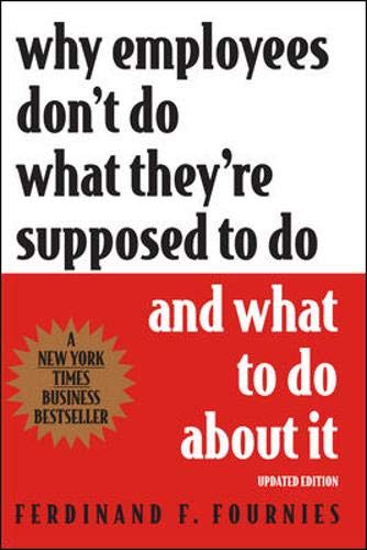 Imagen de archivo de Why Employees Don't Do What They're Supposed To Do and What To Do About It a la venta por SecondSale