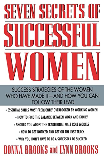 Stock image for Seven Secrets of Successful Women: Success Strategies of the Women Who Have Made It - And How You Can Follow Their Lead for sale by Wonder Book