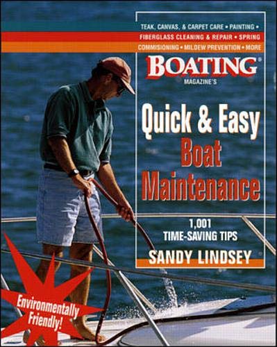 Beispielbild fr Quick and Easy Boat Maintenance : 1,001 Time-Saving Tips zum Verkauf von Better World Books