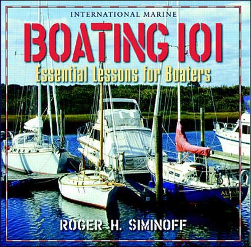 Stock image for Boating 101: Essential Lessons for Boaters for sale by WorldofBooks