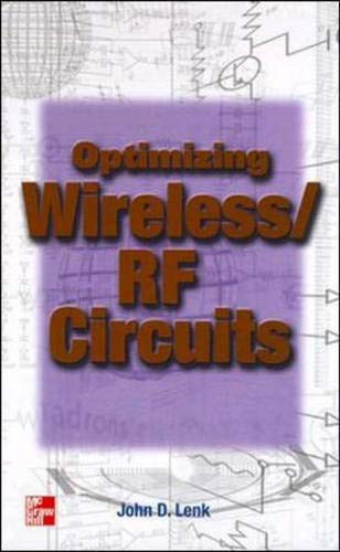 Beispielbild fr Optimizing Wireless/RF Circuits [With CDROM] zum Verkauf von ThriftBooks-Atlanta