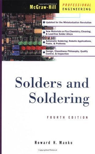 Imagen de archivo de Solders and Soldering: Materials, Design, Production, and Analysis for Reliable Bonding a la venta por Bob's Book Journey