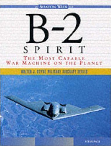 9780071344333: B-2 Spirit: The Most Capable War Machine on the Planet