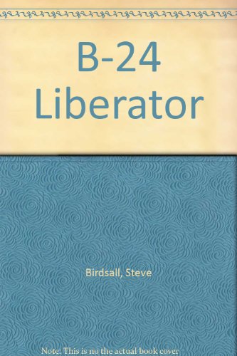 9780071344470: B-24 Liberator: Rugged but Right