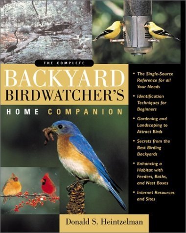 Beispielbild fr The Complete Backyard Birdwatcher 's Home Companion zum Verkauf von Better World Books
