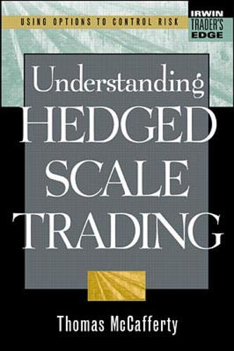 Stock image for Understanding Hedged Scale Trading for sale by HPB-Red