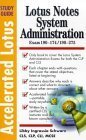 Accelerated Lotus System Administration, Study Guide (Exam 190-174/190-275) (9780071345620) by Libby Ingrassia Schwarz