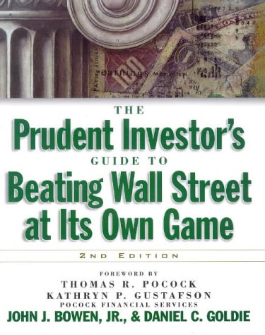 9780071346351: The Prudent Investors Guide to Beating Wall Street at Its Own Game