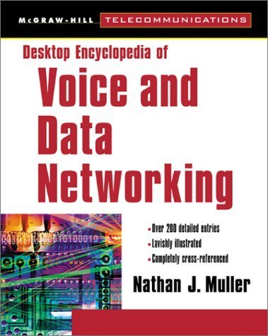 Stock image for Desktop Encyclopedia of Voice and Data in Networking for sale by HPB-Red