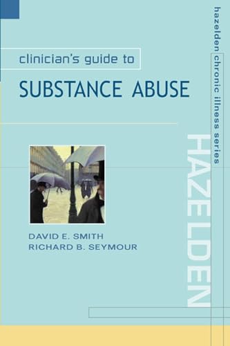 Stock image for Clinician's Guide to Substance Abuse for sale by Chiron Media