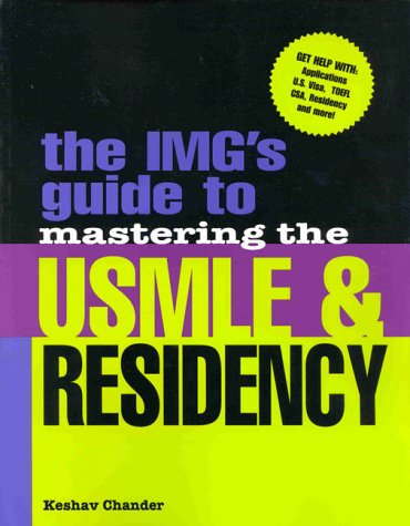 Stock image for The IMG's Guide to Mastering the USMLE and Residency for sale by HPB-Red
