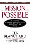 Beispielbild fr Mission Possible : Becoming a World Class Organization While There's Still Time zum Verkauf von Better World Books: West