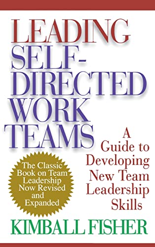 9780071349246: Leading Self-Directed Work Teams: A Guide to Developing New Team Leadership Skills