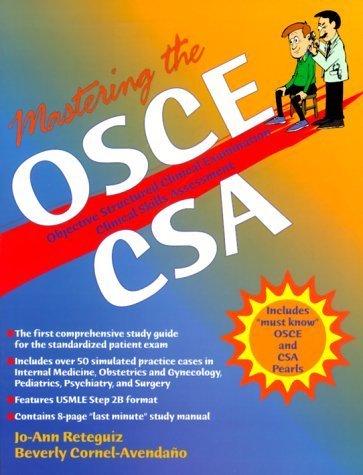 Imagen de archivo de Mastering the OSCE/CSA: Objective Structured Clinical Examination/Clinical Skills Assessment a la venta por SecondSale