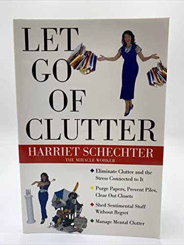 Stock image for Let Go of Clutter for sale by SecondSale