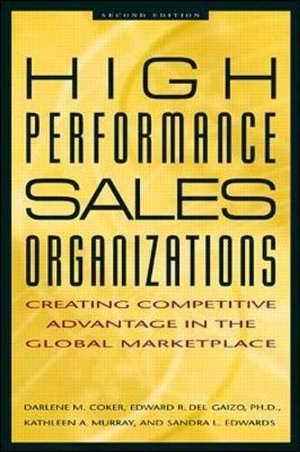 Imagen de archivo de High Performance Sales Organizations : Creating Competitive Advantage in the Global Marketplace a la venta por Better World Books