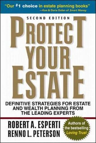 Beispielbild fr Protect Your Estate : Definitive Strategies for Estate and Wealth Planning from the Leading Experts zum Verkauf von Better World Books