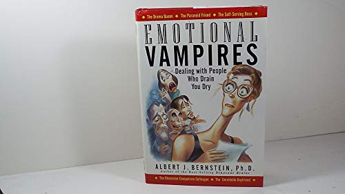 Beispielbild fr Emotional Vampires : Dealing with People Who Drain You Dry zum Verkauf von Better World Books