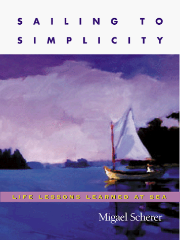 9780071353267: Sailing to Simplicity: Life Lessons Learned at Sea