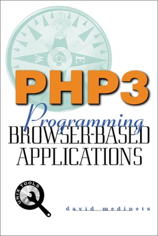 PHP3: Programming Browser-Based Applications with PHP (9780071353427) by Medinets, David