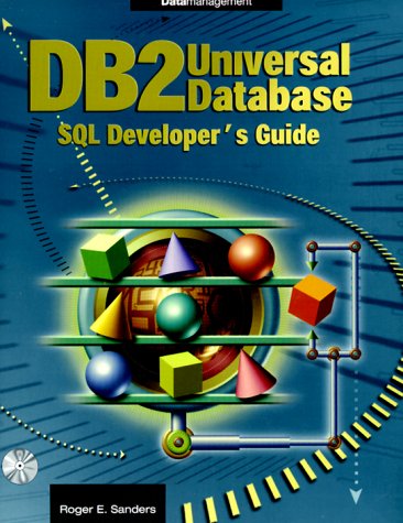 DB2 Universal Database SQL Developer's Guide (9780071353892) by Sanders, Roger E.; Sanders, Roger