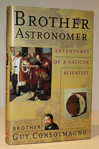 Beispielbild fr Brother Astronomer : Adventures of a Vatican Scientist zum Verkauf von Better World Books