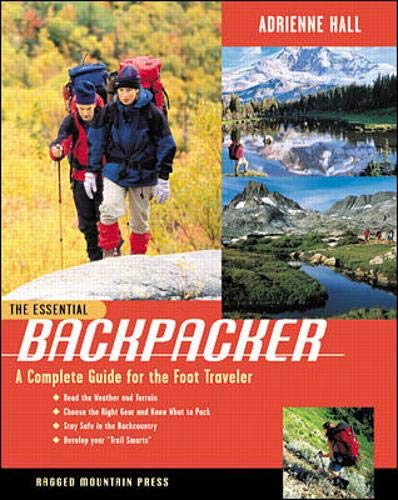 9780071354370: The Essential Backpacker: A Complete Guide for the Foot Traveler