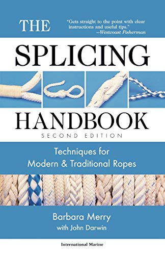 Stock image for The Splicing Handbook: Techniques for Modern and Traditional Ropes, Second Edition for sale by Save With Sam