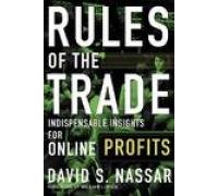Imagen de archivo de Rules of The Trade: Indispensable Insights for Online Profits a la venta por SecondSale