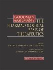 Beispielbild fr Goodman and Gilman's the Pharmacological Basis of Therapeutics zum Verkauf von Better World Books: West