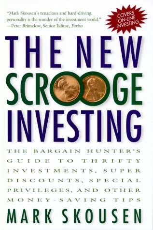 Beispielbild fr The New Scrooge Investing: The Bargain Hunter's Guide to Thrifty Investments, Super Discounts, Special Privileges, and Other Money-Saving Tips zum Verkauf von SecondSale