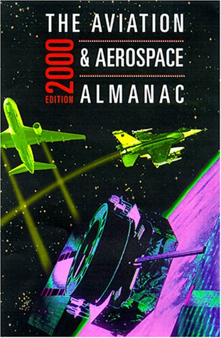 9780071356916: The Aviation & Aerospace Almanac 2000 (AVIATION AND AEROSPACE ALMANAC)
