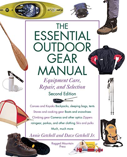 Imagen de archivo de The Essential Outdoor Gear Manual : Equipment Care, Repair, and Selection a la venta por Better World Books: West