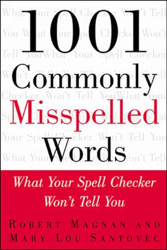 9780071357364: 1001 Commonly Misspelled Words: What Your Spell Checker Won't Tell You (BUSINESS BOOKS)