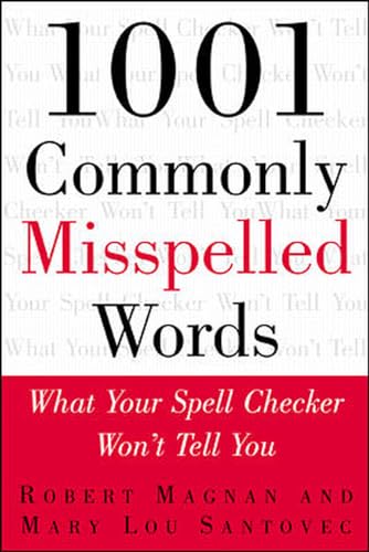 9780071357364: 1001 Commonly Misspelled Words: What Your Spell Checker Won't Tell You