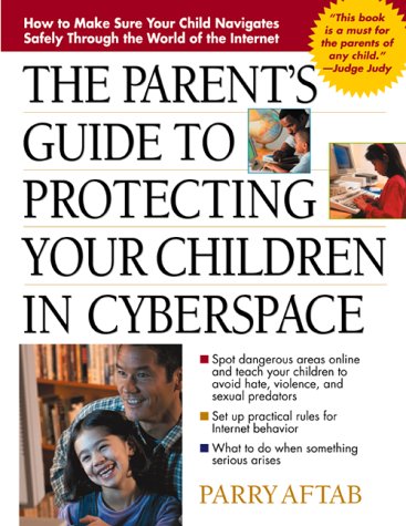 Beispielbild fr The Parent's Guide to Protecting Your Children in Cyberspace zum Verkauf von Robinson Street Books, IOBA