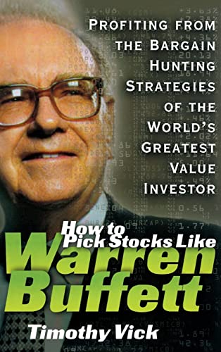 

How to Pick Stocks Like Warren Buffett: Profiting from the Bargain Hunting Strategies of the World's Greatest Value Investor [signed] [first edition]