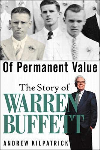 Beispielbild fr Of Permanent Value: The Story of Warren Buffett zum Verkauf von ThriftBooks-Atlanta