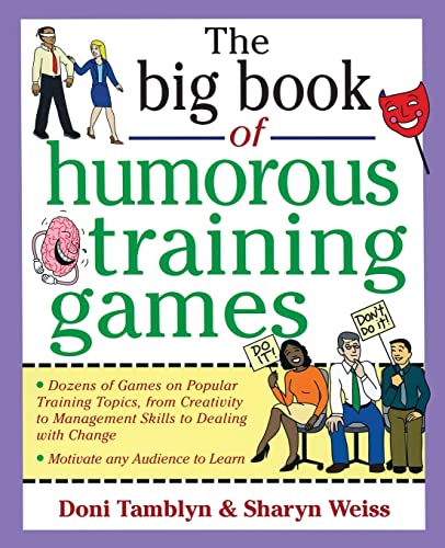 9780071357807: The Big Book of Humorous Training Games (Big Book of Business Games Series) (Big Book Series)