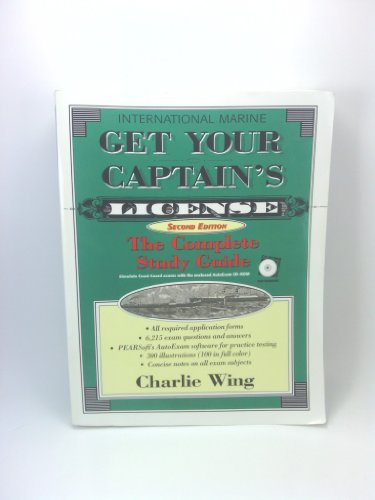 Imagen de archivo de Get Your Captain's License: The Complete Study Guide, Second Edition a la venta por GF Books, Inc.