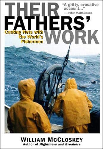 Stock image for Their Fathers' Work: Casting Nets with the World's Fishermen for sale by Isle of Books