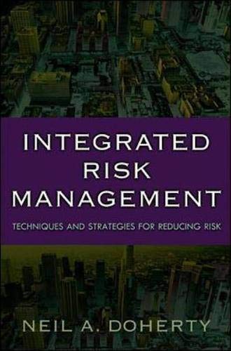 Beispielbild fr Integrated Risk Management : Techniques and Strategies for Managing Corporate Risk zum Verkauf von Better World Books