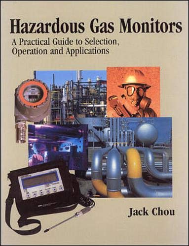 Stock image for Hazardous Gas Monitors: A Practical Guide to Selection, Operation, and Applications for sale by HPB-Red