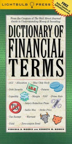 Dictionary of Financial Terms (9780071359030) by Morris, Virginia B.; Morris, Kenneth M.; Lightbulb Press