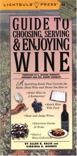 Imagen de archivo de Guide to Choosing, Serving & Enjoying Wine a la venta por ThriftBooks-Dallas