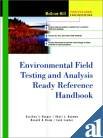 Stock image for ENVIRONMENTAL FIELD TESTING and ANALYSIS READY REFERENCE HANDBOOK * for sale by L. Michael