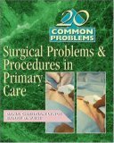 Stock image for 20 Common Problems: Surgical Problems and Procedures in Primary Care for sale by ThriftBooks-Atlanta
