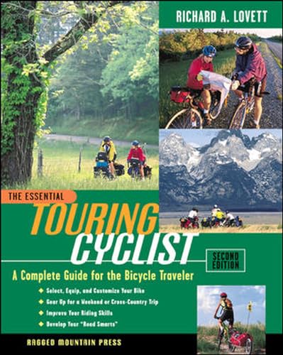 Stock image for The Essential Touring Cyclist: A Complete Guide for the Bicycle Traveler, Second Edition for sale by Save With Sam