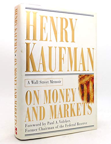 Beispielbild fr On Money and Markets : A Wall Street Memoir zum Verkauf von Better World Books